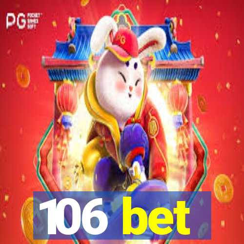 106 bet